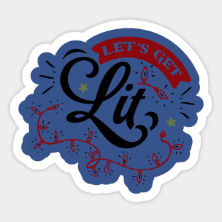 Let's get lit Sticker